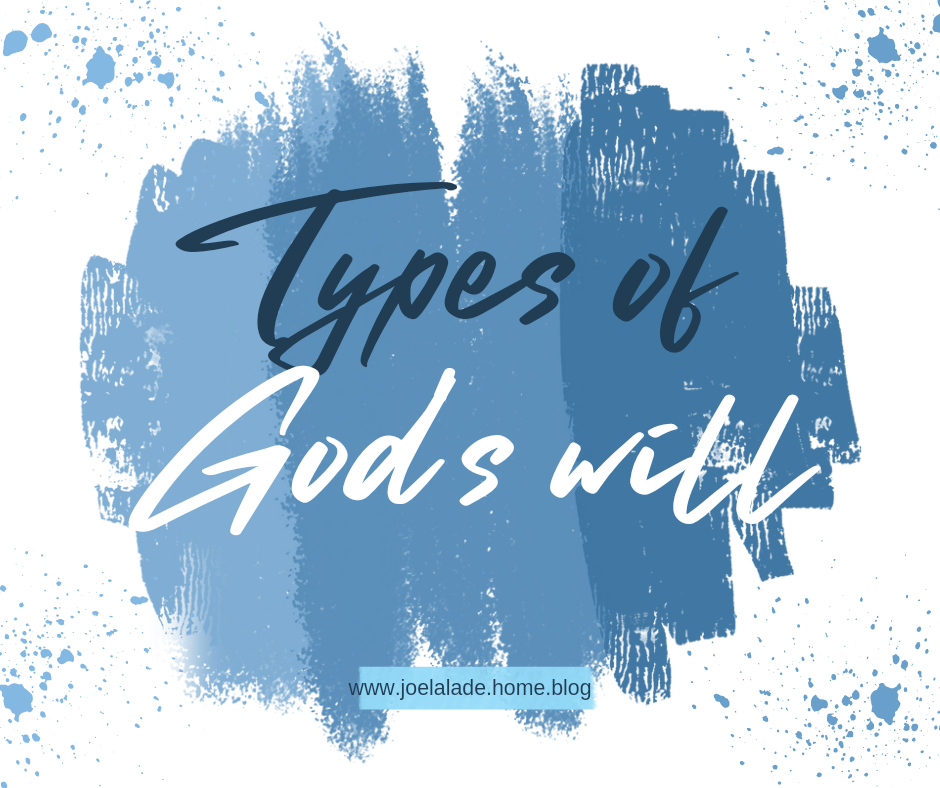 Types of God’s will.